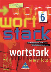 Wortstark, Erweiterte Ausgabe. 6. Klasse, SprachLeseBuch （Nachdr. 2006. 272 S. 26,5 cm）