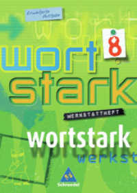 wortstark - Erweiterte Ausgabe 2003 : Werkstattheft 8 (wortstark 14) （Nachdr. 2006. 80 S. m. meist farb. Abb., Beil.: Lös. 297.00 mm）