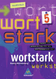 Wortstark, Ausgabe Hauptschule Baden-Württemberg. Bd.5 9. Klasse, SprachLeseBuch （2006. 272 S. m. meist farb. Abb. 26,5 cm）