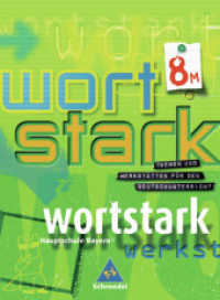 Wortstark, Ausgabe Hauptschule Bayern. 8. Klasse, SprachLeseBuch, Ausgabe 8M : RSR 2006 （2006. 288 S. m. zahlr. meist farb. Abb. 267.00 mm）