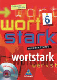 Wortstark, Erweiterte Ausgabe. 6. Klasse, Werkstattheft, m. CD-ROM : Für Windows 98/NT 4.0/Me/2000/XP （2004. 80 S. m. zahlr. farb. Abb., Beil.: Lösungen. 30 cm）