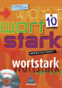 Wortstark, Erweiterte Ausgabe. 10. Klasse, Werkstattheft m. CD-ROM : Für Windows 98/NT 4.0/Me/2000/XP （2006. 80 S. m. meist farb. Abb., Beil.:  Lösungsheft. 296.00 mm）