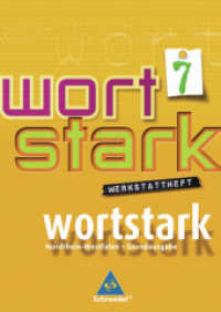 Wortstark, Ausgabe Hauptschule Nordrhein-Westfalen. 7. Klasse, Werkstattheft : RSR 2006 （2008. 80 S. m. zahlr. farb. Abb. 30 cm）