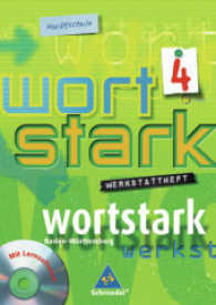 Wortstark, Ausgabe Hauptschule Baden-Württemberg. Bd.4 8. Klasse, Werkstattheft m. CD-ROM : RSR 2006 （NAchdr. 2006. 80 S. m. farb. Abb., Beil.: Lösungen. 30 cm）