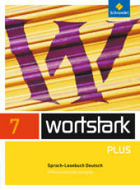 wortstark Plus - Differenzierende Allgemeine Ausgabe 2009 : SprachLeseBuch 7 (wortstark Plus 30) （2010. 304 S. m. zahlr. meist farb. Abb. 267.00 mm）