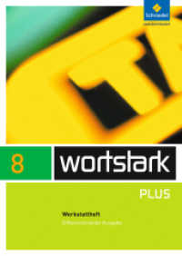 wortstark Plus - Differenzierende Allgemeine Ausgabe 2009 : Werkstattheft 8 (wortstark Plus 42) （2011. 80 S. m. zahlr. farb. Abb., Beil.: Lösungen. 297.00 mm）