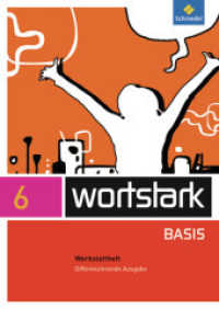 wortstark Basis - Differenzierende Allgemeine Ausgabe 2012 : Werkstattheft 6 (wortstark Basis 12) （2012. 80 S. m. zahlr. farb. Abb., Beil.: Lösungen. 297.00 mm）