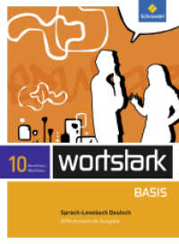 wortstark Basis - Differenzierende Ausgabe für Nordrhein-Westfalen 2012 : SprachLeseBuch 10 (wortstark Basis 31) （2016. 304 S. m. zahlr. Farbabb. 266.00 mm）