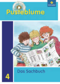 Pusteblume Sachunterricht, Ausgabe 2012 für das Saarland. 4. Schuljahr, Das Sachbuch （2011. 128 S.）