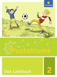 Pusteblume. Das Lesebuch - Allgemeine Ausgabe 2015 : Schulbuch 2 (Pusteblume. Das Lesebuch 1) （2015. 208 S. m. zahlr. meist farb. Abb. 262.00 mm）