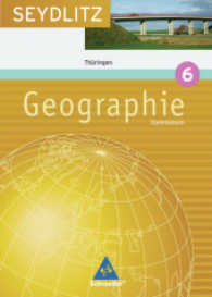 Seydlitz Geographie, Ausgabe Gymnasium Thüringen. Bd.6 10. Klasse, Schülerband （2009. 112 S. 26,5 cm）