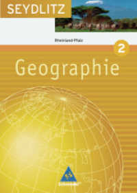 Seydlitz Geographie - Ausgabe 2008 für Gymnasien in Rheinland-Pfalz : Schülerband 2 (Seydlitz Geographie 7) （2009. 224 S. m. zahlr. farb. Abb. u. Ktn. 260.00 mm）