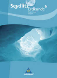 Seydlitz Erdkunde, Ausgabe 2009 Realschule Bayern. 6. Jahrgangsstufe, Schülerband （2009. 128 S. m. zahlr. farb. Abb. 26,5 cm）