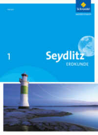 Seydlitz Erdkunde - Ausgabe 2011 für Haupt- und Realschulen in Hessen : Schülerband 1 (Seydlitz Erdkunde 1) （2011. 240 S. m. zahlr. farb. Abb. u. Ktn. 267.00 mm）