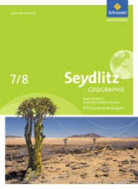 Seydlitz Geographie - Ausgabe 2016 für Gemeinschaftsschulen und Realschulen in Baden-Württemberg : Schulbuch 7 / 8 (Seydlitz Geographie 6) （2017. 176 S. 266.00 mm）