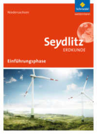 Seydlitz Erdkunde - Ausgabe 2017 für die Einführungsphase in Niedersachsen : Schulbuch Einführungsphase (Seydlitz Erdkunde 1) （Nachdr. 2018. 104 S. 267.00 mm）