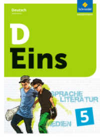 D Eins - Sprache, Literatur, Medien: Deutsch Gymnasium , m. 1 Buch : Schulbuch 5 (inkl. Medienpool) (D Eins 1) （2017. 360 S. m. zahlr. meist farb. Abb. 266.00 mm）
