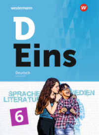 D Eins - Sprache, Literatur, Medien: Deutsch Gymnasium, m. 1 Buch, m. 1 Online-Zugang : Schülerband 6 (inkl. Medienpool) (D Eins 11) （2017. 380 S. 266.00 mm）