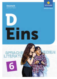 D Eins - Sprache, Literatur, Medien: Deutsch Gymnasium Bayern : Schulbuch 6 (inkl. Medienpool) (D Eins 11) （2018. 352 S. 265.00 mm）
