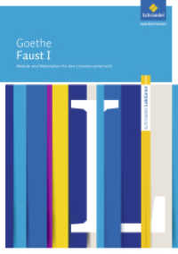 Johann Wolfgang von Goethe: Faust I : Johann Wolfgang von Goethe: Faust I Module und Materialien für den Literaturunterricht (Schroedel Lektüren 91) （2016. 120 S. 298.00 mm）