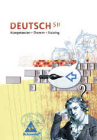 Kompetenzen - Themen - Training / Kompetenzen - Themen - Training: Arbeitsbuch für den Deutschunterricht in der SII : Schülerband SII (Kompetenzen - Themen - Training 9) （2006. 400 S. m. zahlr. meist farb. Abb. 266.00 mm）