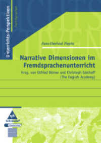 Narrative Dimensionen im Fremdsprachenunterricht (Unterrichts-Perspektiven 5) （2007. 102 S. m. Abb. 240.00 mm）