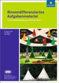 Binnendifferenziertes Aufgabenmaterial für den Mathematikunterricht der Sek I, m. CD-ROM : MABIKOM - Mathematische binnendifferenzierende Kompetenzentwicklung im Mathematikunterricht （2014. 232 S. m. Abb. 297 mm）