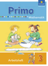 Primo.Mathematik - Ausgabe 2009 : Arbeitsheft 3 (Primo.Mathematik 10) （2010. 88 S. m. zahlr. meist farb. Illustr. 297.00 mm）