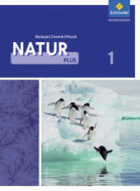 Natur plus - Ausgabe 2011 für Gesamtschulen in Nordrhein-Westfalen : Schulbuch Biologie/Chemie/Physik 1 (Natur plus 1) （2011. 416 S. m. zahlr. meist farb. Abb. 266.00 mm）