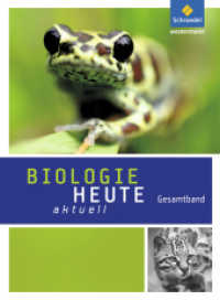 Biologie heute aktuell - Ausgabe 2011 für Realschulen in Nordrhein-Westfalen : Gesamtband (Biologie heute aktuell 16) （2013. m. zahlr. meist farb. Abb. 267.00 mm）