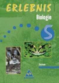 Erlebnis Biologie, Ausgabe Sachsen, Neubearbeitung. 5. Schuljahr, Lehr- und Arbeitsbuch （2004. 160 S. m. zahlr. meist farb. Abb. 27 cm）