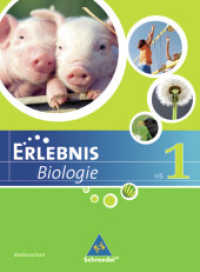 Erlebnis Biologie - Ausgabe 2007 für Hauptschulen in Hessen und Niedersachsen : Schulbuch 1 (Erlebnis Biologie 1) （Nachdr. 2013. 264 S. m. zahlr. farb. Abb. 267.00 mm）