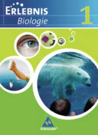 Erlebnis Biologie - Ausgabe 2007 für das mittlere Lernniveau in Hamburg, Hessen, Niedersachsen und Schleswig-Holstein : Schulbuch 1 (Erlebnis Biologie 1) （2007. 272 S. m. zahlr. meist farb. Abb. 265.00 mm）