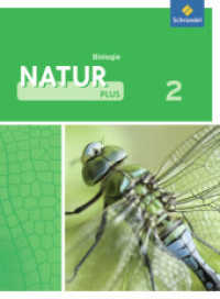 Natur plus - Ausgabe 2011 für Gesamtschulen in Nordrhein-Westfalen : Schülerband Biologie 2 (Natur plus 15) （2012. 224 S. m. zahlr. meist farb. Abb. 265.00 mm）