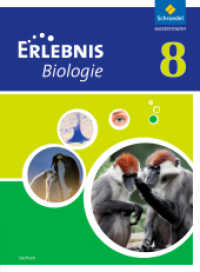 Erlebnis Biologie - Ausgabe 2012 für Sachsen : Schulbuch 8 (Erlebnis Biologie 19) （2015. 112 S. m. zahlr. farb. Abb. 265.00 mm）