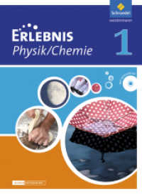 Erlebnis Physik / Chemie - Differenzierende Ausgabe 2012 für Niedersachsen : Schulbuch 1 (Erlebnis Physik / Chemie 1) （2012. 288 S. 266.00 mm）