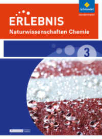 Erlebnis Naturwissenschaften - Differenzierende Ausgabe 2014 für Nordrhein-Westfalen : Schülerband 3 Chemie (Erlebnis Naturwissenschaften 70) （2016. 248 S. m. zahlr. farb. Abb. 265.00 mm）