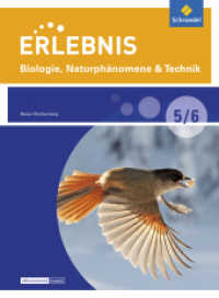 Erlebnis Biologie, Naturphänomene & Technik - Differenzierende Ausgabe 2015 für Baden-Württemberg : Schulbuch 5 / 6 (Erlebnis Biologie, Naturphänomene & Technik 1) （Nachdr. 2016. 392 S. m. zahlr. farb. Abb. u. Fotos. 267.00 mm）