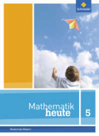 Mathematik heute - Ausgabe 2017 für Bayern : Schulbuch 5 (Mathematik heute 1) （2017. 280 S. m. Abb. 267.00 mm）