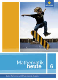 Mathematik heute - Ausgabe 2016 für Baden-Württemberg : Schülerband 6 (Mathematik heute 11) （2015. 264 S. m. zahlr. meist farb. Abb. 267.00 mm）