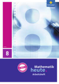 Mathematik heute - Ausgabe 2011 für Hessen : Arbeitsheft mit Lösungen 8 (Mathematik heute 33) （2016. 48 S. m. Abb., Beil.: Lösungen. 298.00 mm）
