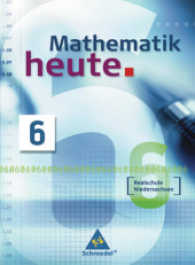 Mathematik heute, Realschule Niedersachsen, Neubearbeitung. Schülerband Klasse 6 zum Kerncurriculum （2007. 248 S. m. zahlr. farb. Abb. 26,5 cm）