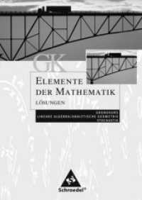 Elemente der Mathematik, Gymnasiale Oberstufe Rheinland-Pfalz. Lineare Algebra - Analytische Geometrie - Stochastik GK Lösungen （2006. 256 S. 240.00 mm）