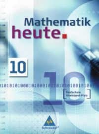Mathematik heute - Ausgabe 2006 Realschule Rheinland-Pfalz : Schülerband 10 (Mathematik heute 11) （2008. 248 S. m. zahlr. meist farb. Abb. 265.00 mm）