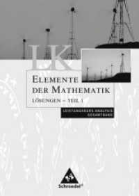 Elemente der Mathematik, Gymnasiale Oberstufe Rheinland-Pfalz. Lösungen Analysis LK Teil 1 （2006. 264 S. 240.00 mm）