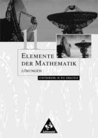 Elemente der Mathematik SII - Ausgabe 1999 für Bremen, Hamburg, Hessen, Niedersachsen und Schleswig-Holstein : Lösungen Analysis （2001. 288 S. 240.00 mm）