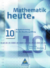 Mathematik heute, Realschule Nordrhein-Westfalen, Neubearbeitung. 10. Schuljahr, Aufgabentraining für die Abschlussprüfung （2006. 48 S. m. zahlr. Abb. 26 cm）