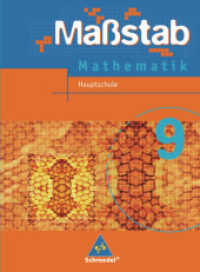 Maßstab - Mathematik für Hauptschulen in Nordrhein-Westfalen und Bremen - Ausgabe 2005 : Schulbuch 9 (Maßstab 21) （2007. 160 S. m. zahlr. meist farb. Abb. 267.00 mm）