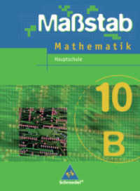 Maßstab - Mathematik für Hauptschulen in Nordrhein-Westfalen und Bremen - Ausgabe 2005 : Schulbuch 10 B (Maßstab 31) （2008. 176 S. m. zahlr. meist farb. Abb. 266.00 mm）