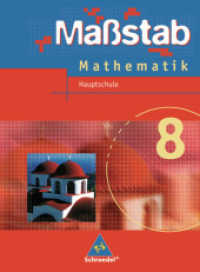 Maßstab - Mathematik für Hauptschulen in Niedersachsen - Ausgabe 2005 : Schülerband 8 (Maßstab 18) （2007. 168 S. m. zahlr. meist farb. Abb. . 265.00 mm）